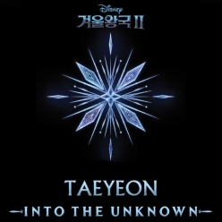 Taeyeon - Into The Unknown (From Frozen 2)